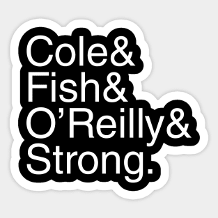 Undisputed Era Helvetica Cole Fish O'Reilly Strong (white text) Sticker